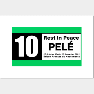 Pele - rest in peace Brazil best player in the world Posters and Art